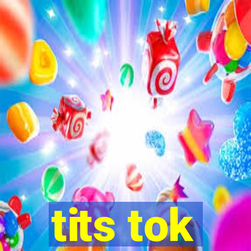 tits tok